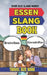 Essen Urban Dictionary: A Funny A-Z Guide to Essen Street Language, Nightlife, and Urban Culture. by Slang Yes