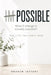 Impossible: What if change is actually possible?: The life you can't fake by Andrew Jeffery