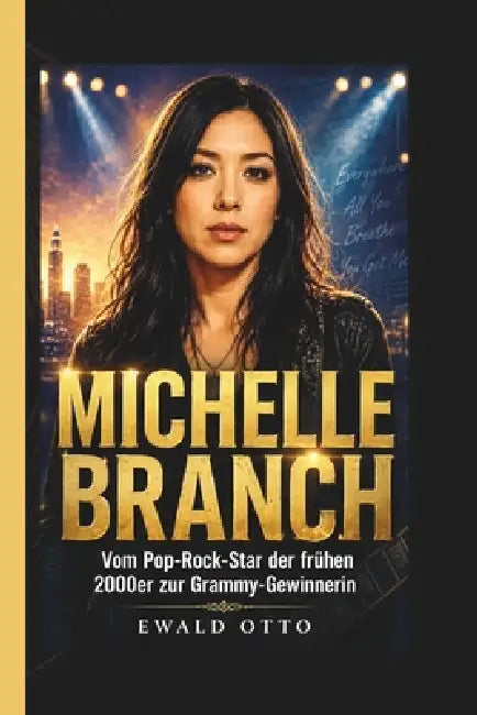 Michelle Branch: Vom Pop-Rock-Star der frühen 2000er zur Grammy-Gewinnerin by Ewald Otto