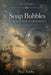 Soap Bubbles: The Transparent Worlds of Childhood and Memory by Paul Verba