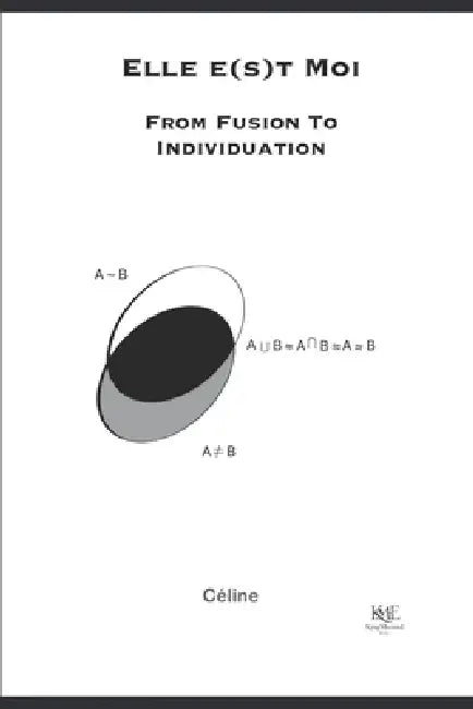 Elle e(s)t Moi, From Fusion to Individuation by Céline, Kingmwond Edu, Kingmwond Edu