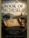 History of the Book of Methuselah: Grace Numbered in Days Years Counted Until Judgment Fell Anchor of Generations Covenant Carrier While Nations Rebel by Erica Joshua