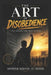 The Art of Disobedience: The Generation That Suffers by Prophetess Gloria Shamang, Prophet Saviour Kosi, Prophet Haniel Chizi