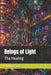 Beings of Light: The Healing by Evelina Sodt