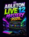 Ableton Live 12 Mastery 2026: The Complete Guide to Music Production, Beat Making, Audio Recording, MIDI Sequencing, Mixing, Mastering, and Profession by Asher Lin