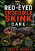 The Red-Eyed Crocodile Skink Care: The complete beginner's guide to housing, feeding, habitat setup, health, handling, and natural behavior by Freda M. Moore