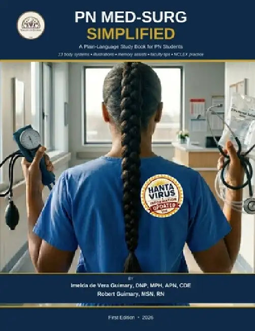 PN MED-SURG simplified: A Plain language study book for LPN/PN students by Robert Guimary, Imelda Devera Guimary