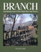 Branch: Lost Railway Lines of New South Wales and Victoria by William Cope
