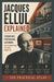 Jacques Ellul Explained: Technology, Propaganda, Autonomy, and the Hidden Forces That Shape Modern Life by The Practical Atlas