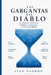 Las Gargantas del Diablo: El sistema invisible que sostiene-y amenaza-la economía global by Ivan Padron