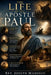 The Life of the Apostle Paul: The Book of Romans by Joseph Madison