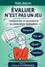 Évaluer n'Est Pas Un Jeu: Comprendre et reconstruire la conscience évaluative by Jean Ediegnie, Padré Antonio
