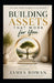 Building Assets That Work For You: Wealth By Design - The Complete Blueprint for Financial Freedom, Abundance Mindset by Samuel O, James Rowan