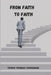 From Faith to Faith by Thoriso Tshimega Thupaemang