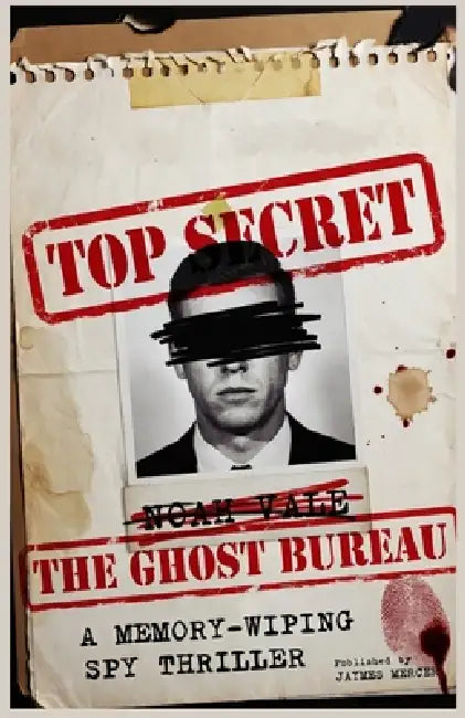 The Ghost Bureau: A Memory-Wiping Spy Thriller by Jaymes Mercer