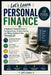 Let's Learn Personal Finance: A Beginner's Complete Guide to Managing Money, Building Savings, and Taking Control of Your Financial Life by Let's Learn