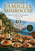 200 Ricette Facili della Cucina Italiana: 40 Menù Completi dall'Antipasto al Dolce per Pranzi e Cene Perfetti by Ivano Misirocchi, Paolo Misirocchi