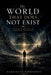 The World That Does Not Exist: A Study of Reality as Stabilized Experience by Sæmundur Björnsson