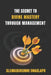 The Secret to Divine Mastery Through Management: A Transformational Guide to Conscious Leadership, Team Empowerment, and Lasting Success by Oluwabukunmi Onaolapo