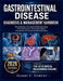 Gastrointestinal Disease Diagnosis & Management Handbook: Comprehensive Coverage of Pathophysiology, Clinical Evaluation, and Evidence-Based Therapeut by Harry C. Harvey