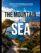 The Mountain in the Sea: Corsica Survival Handbook for First-Time travelers and Tourist Mistakes to Avoid by Daniel Michael