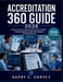 Accreditation 360 Guide 2026: A Clinical Textbook Covering Joint Commission Standards, Continuous Readiness, and Survey Compliance for Quality Directo by Harry C. Harvey