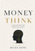 Money Think by Miles Reed
