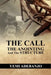 The Call, The Anointing and The Structure: Keys to Effectiveness in Ministry by Yemi Adebanjo