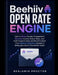 Beehiiv Open Rate Engine: How to Boost Reader Engagement, Recover Inactive Subscribers, and Craft Subject Lines and Email Content That Capture Attenti by Benjamin Proctor