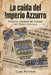 La caída del Imperio Azzurro: Historia reciente del fracaso del fútbol italiano by Luca Ferrara