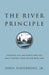 The River Principle: Trading Self-Reliance For the Only Source That Never Runs Dry by Jr. Davenport John