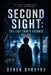 Second Sight: The Last Thirty Seconds Part 1 by Derek Dykstra