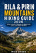 Rila & Pirin Mountains Hiking Guide 2026: Sofia, Bulgaria's Gateway to Alpine Trails, Lakes, and Hidden Wonders by Milo Arden