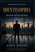 Identisophia: A Novel About Building a Business From Idea to Exit by Alex Moses