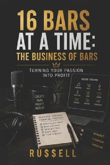 16 Bars at a Time: The Business of Bars by Russell Ehrnsberger
