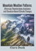 Mountain Weather Patterns Afternoon Thunderstorm Avoidance and Elevation-Based Climate Changes by Clara Dusk