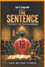 Don't Judge Me! Book 3: The Sentence by Luis Neftaly Flores