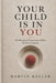 Your Child Is in You: The Biological Preparation of Men Before Conception by Martin Keller