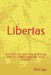 Libertas: "Un tirano por otro. Una guerra por otra. Un pueblo orgulloso de su libertad" by Rikki Agu
