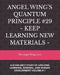 Angel Wing's Quantum Principle #29 Keep Learning New Materials: A Scholarly Study of Lifelong Learning, Renewal, and Human Development Volume # 1 by LLC The Angel Wing