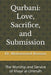 Qurbani: Love, Sacrifice, and Submission: The Worship and Service of Khayr al-Ummah by Mohammad Hossain