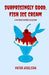 Surprisingly Good, Fish Ice Cream: A Humorous Horror Collection by Viktor Athelstan