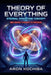 The Theory of Everything by Aron Cochiba