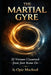 The Martial Gyre: 25 Virtues I Learned from Jeet Kune Do by Opie MacLeod