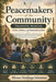 Peacemakers of the Community Training Manual: Faith, Culture, and Restorative Justice by Moses Nsubuga Sekatawa
