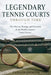 Legendary Tennis Courts Through Time: The History, Prestige, and Evolution of the World's Greatest Tennis Venues by Caelvor Dreneth