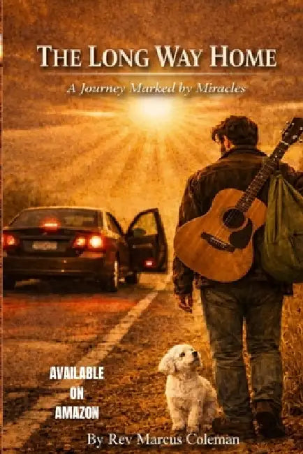 The Long Way Home: A Journey Marked by Miracles by Marcus Coleman, Stephen Price, Betty Helmintoller