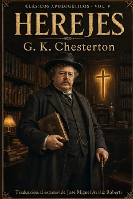 Herejes by José Miguel Arráiz Roberti, G. K. Chesterton