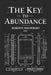 The Key to Abundance: In Defense of Intellectual Property by Andre Burger, Roberto Rachewsky