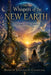 Whispers of the NEW EARTH: A Stringed Haiku Journey by Marvin G. Celestial